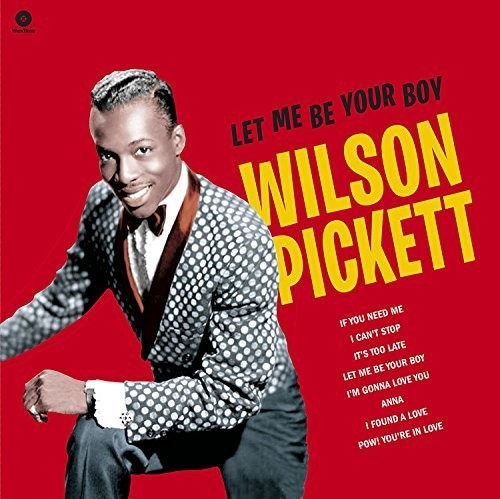 Wilson Pickett: Let Me Be Your Boy: Early Years 1959-1962 - VINYL