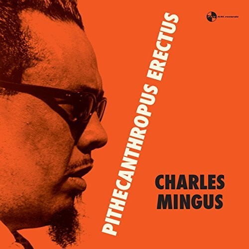 Charles Mingus: Pithecanthropus Erectus / RECORD