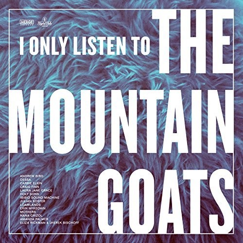 Various Artists: I Only Listen To The Mountain Goats: Hail West Texas / RECORD