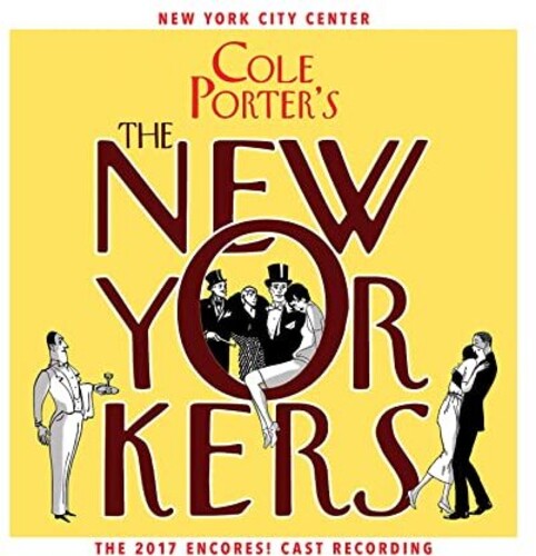 Cole Porter: Cole Porter's The New Yorkers (2017 Encores! Cast Recording) - CD