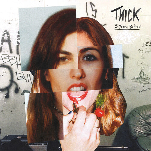 Thick: 5 Years Behind / RECORD