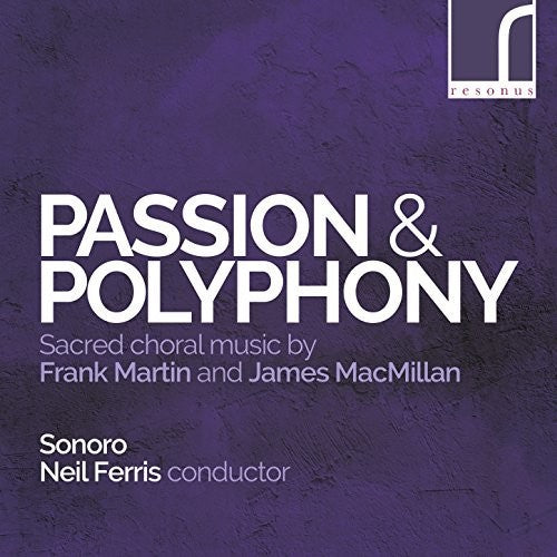 Martin / Sonoro: Sacred Choral Music By Frank Martin & James { CD }