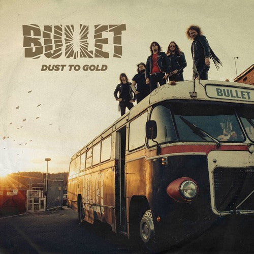 Bullet: Dust To Gold / RECORD