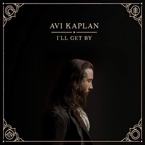 Avi Kaplan: I'll Get By / RECORD