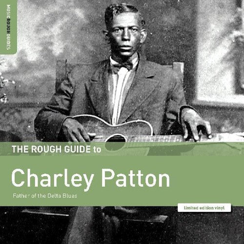 Charley Patton: Rough Guide To Charley Patton / Father Of The Delta Blues / Vinyl LP