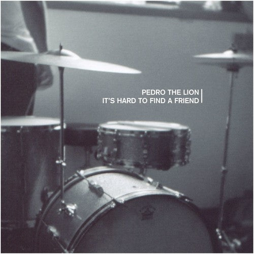 Pedro the Lion: It's Hard To Find A Friend / RECORD