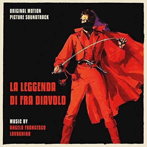 Angelo Francesco Lavagnino: La Leggenda Di Fra Diavolo (The Last Charge) (Original Motion Picture Soundtrack) - CD