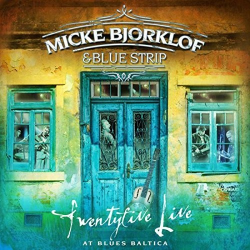 Bjorklof, Micke / Blue Strip: Twentyfive Live At Blues Baltica / Vinyl LP