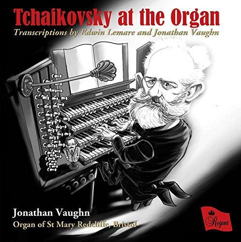 Vaughn, Jonathan / Organ of st Mary Redcliffe: Tchaikovsky At The Organ { CD }