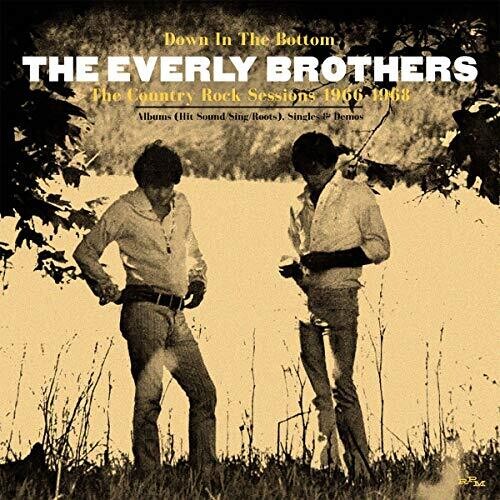 The Everly Brothers: Down In The Bottom: Country Rock Sessions 1966-1968 { CD }