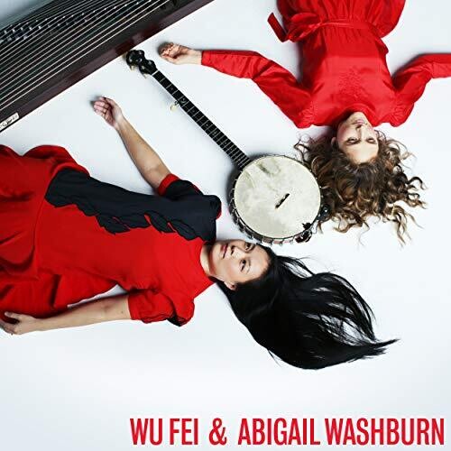 Wu Fei: Wu Fei & Abigail Washburn / RECORD