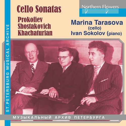 Marina Tarasova: Cello Sonatas: Prokofiev/Shostakovich/Khachaturian { CD }