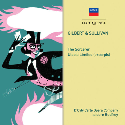 Gilbert & Sullivan / D'Oyly Carte Opera Company: Gilbert & Sullivan: The Sorcerer / Utopia Limited { CD }