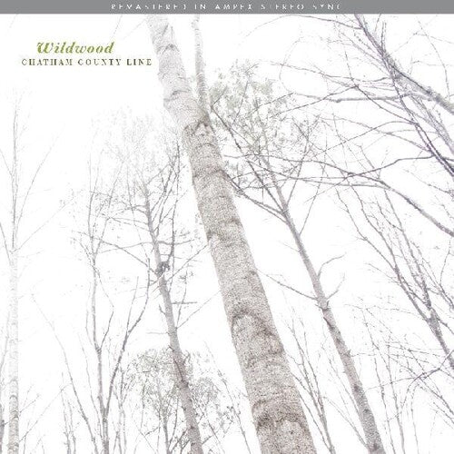 Chatham County Line: Wildwood (remastered) / RECORD