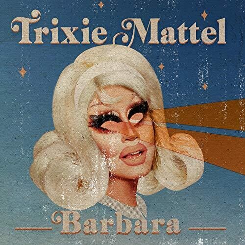 Trixie Mattel: Barbara / RECORD