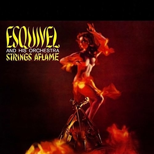 Esquivel & His Orchestra: Strings Aflame / RECORD