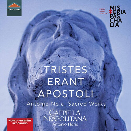 Florio Cappella Neapolitana: Tristes Erant Apostoli { CD }