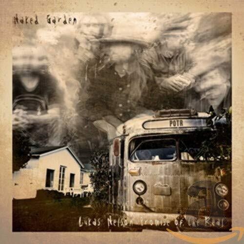 Lukas Nelson & Promise of the Real: Naked Garden { CD }
