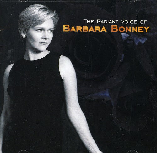 Barbara Bonney: Radiant Voice of Barbara Bonney { CD }