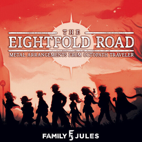 Family Jules: Eightfold Road: Metal Arrangements from Octopath Traveler - CD