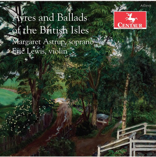 Astrup Lewis Housman: Ayres & Ballads of the British { CD }