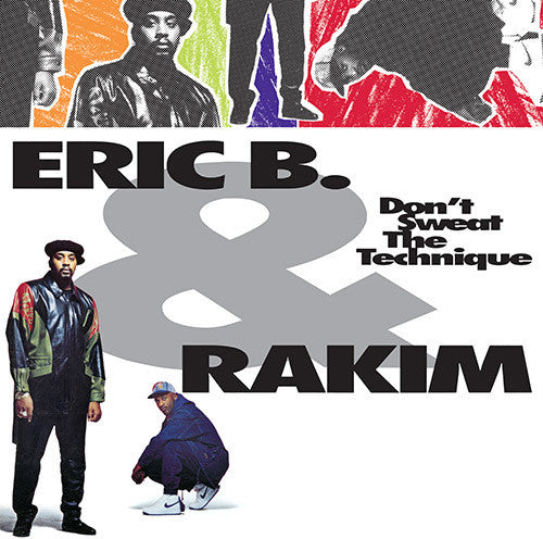 Eric B & Rakim: Don't Sweat The Technique / RECORD