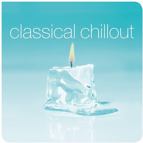 Various Artists: Classical Chillout / RECORD