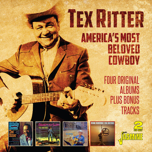 Tex Ritter: America's Most Beloved Cowboy: 4 Original Albums Plus Bonus Tracks -Original Recordings Remastered { CD }