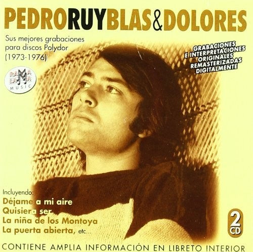 Ruy-Blas, Pedro / Dolores: Todas Sus Grabaciones En Polydor - CD
