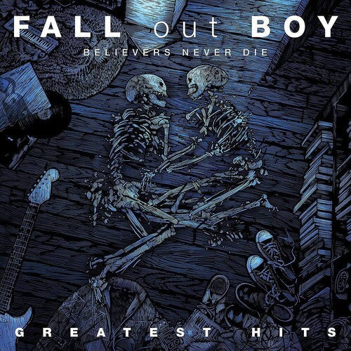 Fall Out Boy: Believers Never Die / RECORD