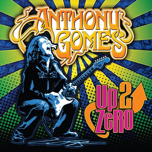 Anthony Gomes: Up 2 Zero { CD }