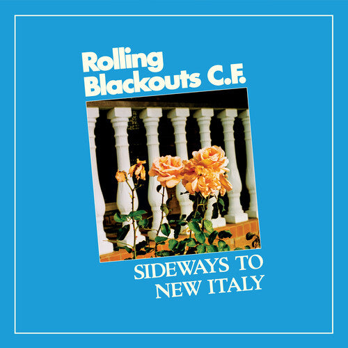 Rolling Blackouts C. F.: Sideways To New Italy / RECORD