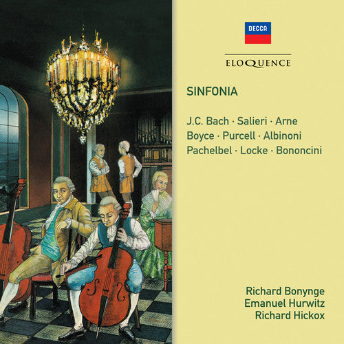Bonynge, Richard / Hurwitz, Emanuel / Hickox, Richard: Sinfonia: Salieri, J.C. Bach, Arne, Purcell, Albinoni, Pachelbel { CD }