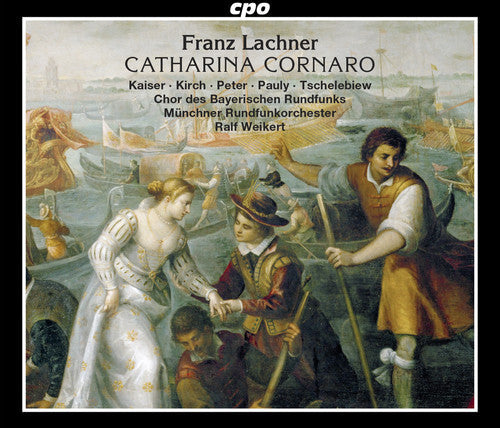Lachner: Catharina Cornaro { CD }