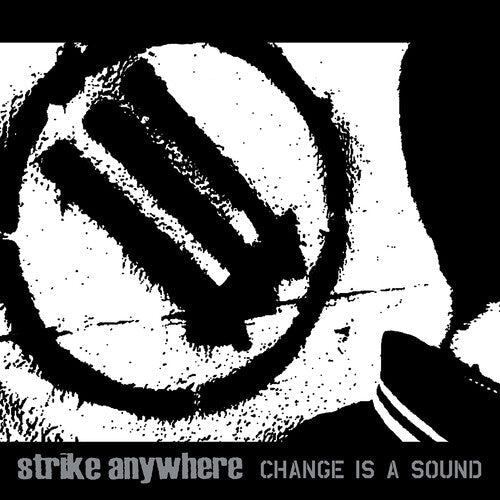 Strike Anywhere: Change Is A Sound / RECORD