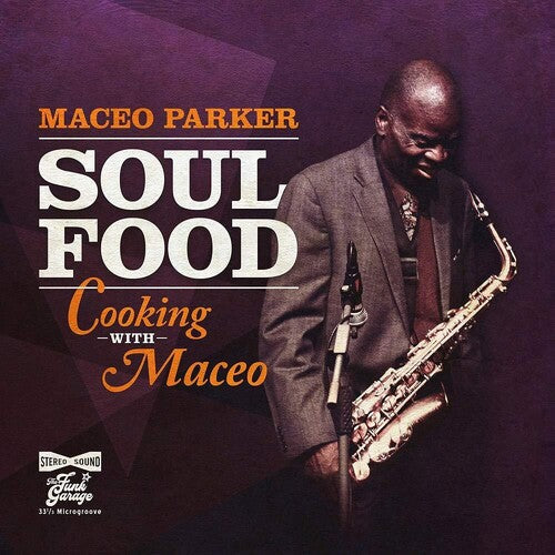 Maceo Parker: Soul Food - Cooking With Maceo / RECORD