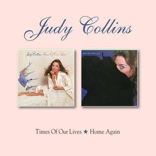 Judy Collins: Times Of Our Lives / Home Again - CD