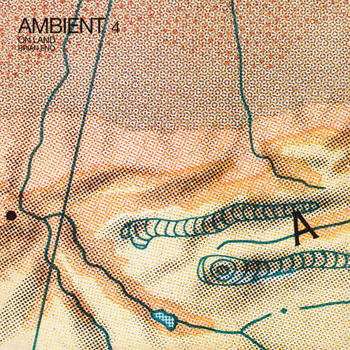Brian Eno: Ambient 4: On Land / RECORD