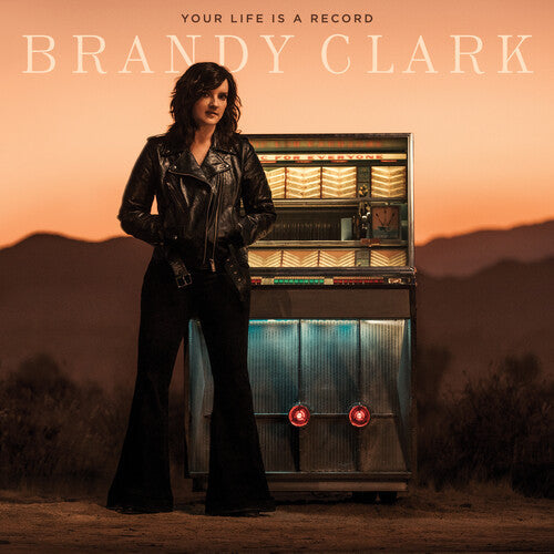 Brandy Clark: Your Life Is A Record / RECORD