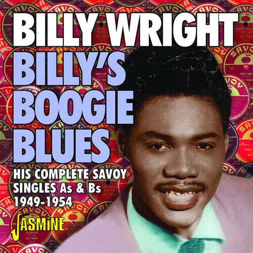 Billy Wright: Billy's Boogie Blues: His Complete Savoy Singles As & Bs 1949-1954 { CD }