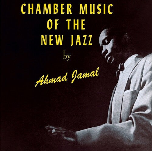 Ahmad Jamal: Chamber Music Of The New Jazz - VINYL