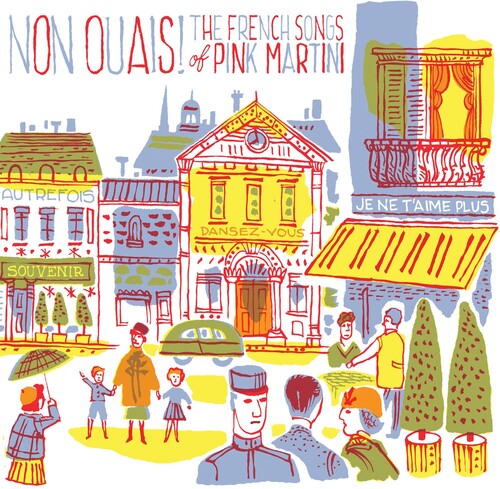 Pink Martini: Non Ouais - The French Songs Of Pink Martini / RECORD