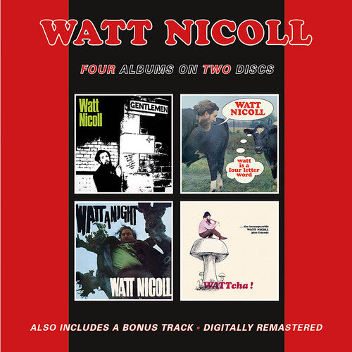 Watt Nicoll: Ballad Of The Bog & Other Ditties / Watt Is A Four Letter Word / WattA Night / Wattcha! + Bonus Track { CD }