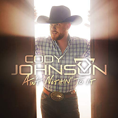 Cody Johnson: Ain't Nothin' To It / RECORD
