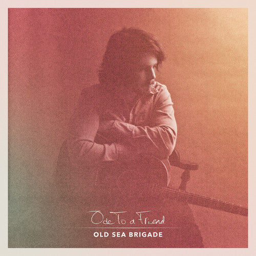 Old Sea Brigade: Ode to a Friend / RECORD
