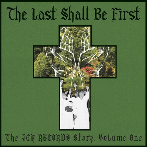 Various Artists: The Last Shall Be First: The JCR Records Story 1 (Various Artists) { CD }