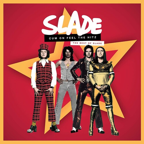 Slade: Cum On Feel The Hitz: The Best Of Slade / RECORD