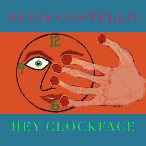 Elvis Costello: Hey Clockface / RECORD
