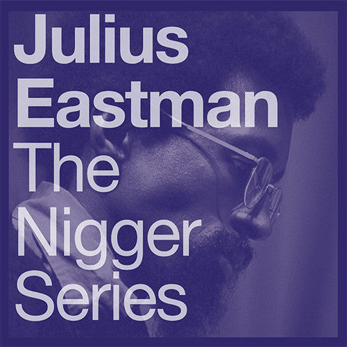 Eastman: The N*gger Series / Vinyl LP