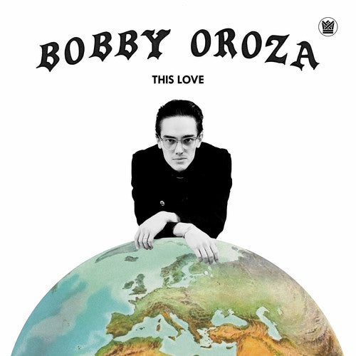 Bobby Oroza: This Love / RECORD